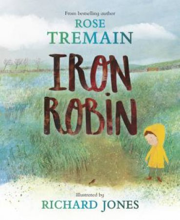 Iron Robin by Rose;Hones, Richard Tremain