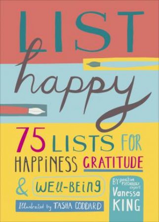 List Happy by Vanessa King & Tasha Goddard