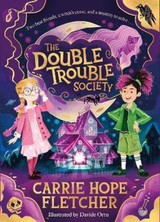 The Double Trouble Society by Carrie Hope Fletcher