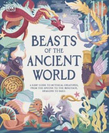 Beasts of the Ancient World by Marchella Ward