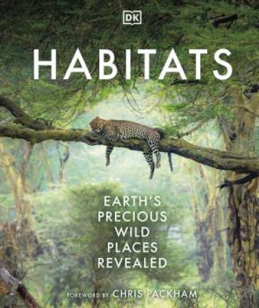 Habitats by Chris Packham (Foreword by)