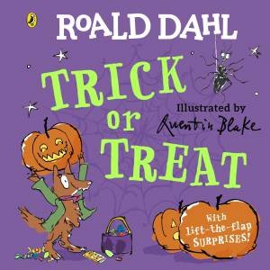 Roald Dahl: Trick Or Treat by Roald Dahl & Quentin Blake  