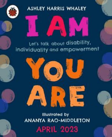 I Am, You Are by Ashley Harris;Rao-Middleton, Ana Whaley