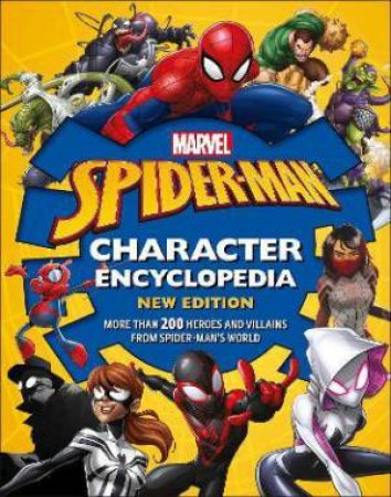 Marvel Spider-Man Character Encyclopedia New Edition by Melanie Scott