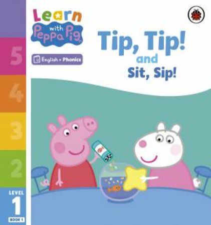 Learn with Peppa Phonics Level 1 Book 1 - Tip Tip and Sit Sip (Phonics Reader) by Peppa Pig