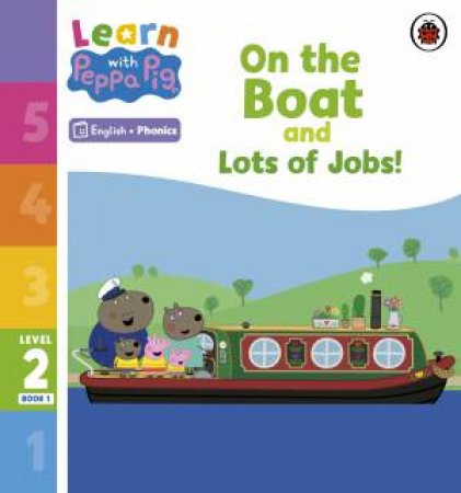 Learn with Peppa Phonics Level 2 Book 1 - On the Boat and Lots of Jobs! (Phonics Reader) by Peppa Pig