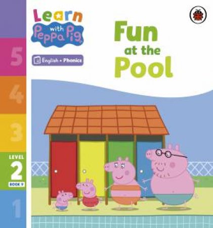 Learn with Peppa Phonics Level 2 Book 9 - Fun at the Pool (Phonics Reader) by Peppa Pig