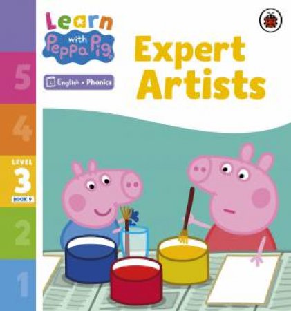 Learn with Peppa Phonics Level 3 Book 9 - Expert Artists (Phonics Reader) by Peppa Pig