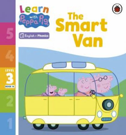 Learn with Peppa Phonics Level 3 Book 14 - The Smart Van (Phonics Reader) by Peppa Pig