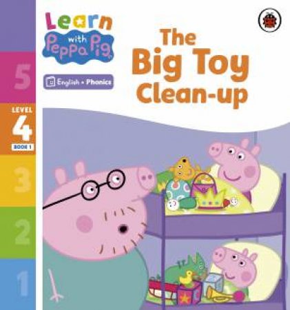 Learn with Peppa Phonics Level 4 Book 1 - The Big Toy Clean-up (Phonics Reader) by Peppa Pig