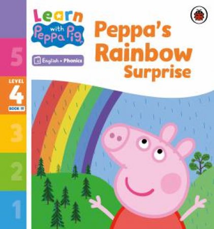 Learn with Peppa Phonics Level 4 Book 19 - Peppa's Rainbow Surprise (Phonics Reader) by Peppa Pig