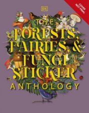 The Forests Fairies And Funghi Sticker Anthology