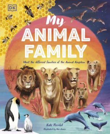 My Animal Family by Kate;Jones, Nic Peridot