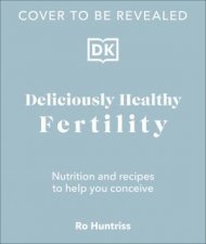 Deliciously Healthy Fertility