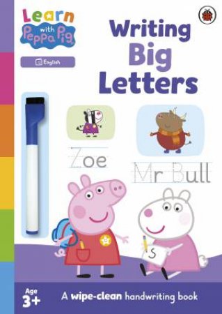 Learn with Peppa: Writing Big Letters by Peppa Pig