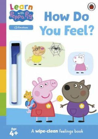 Learn with Peppa: How Do You Feel? by Peppa Pig