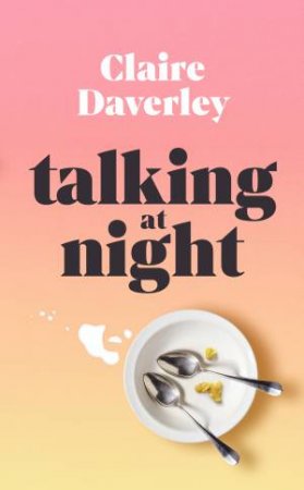 Talking at Night by Claire Daverley