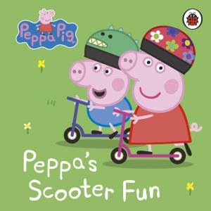 Peppa Pig: Peppa's Scooter Fun by Adiba Oemar