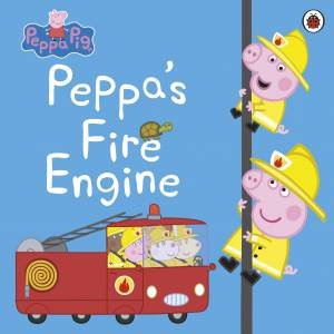 Peppa Pig: Peppa's Fire Engine by Peppa Pig