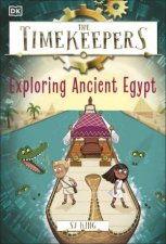 The Timekeepers Exploring Ancient Egypt