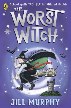 The Worst Witch by Jill Murphy