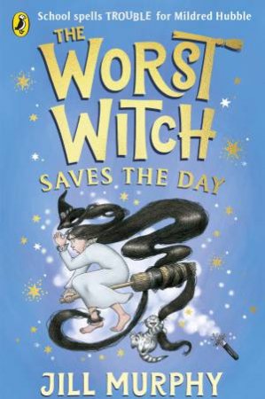 The Worst Witch Saves the Day by Jill Murphy