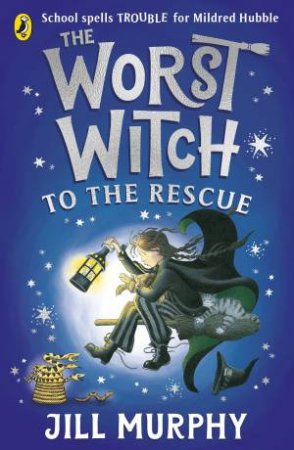 The Worst Witch to the Rescue by Jill Murphy