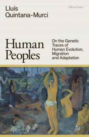 Human Peoples by Llus Quintana-Murci