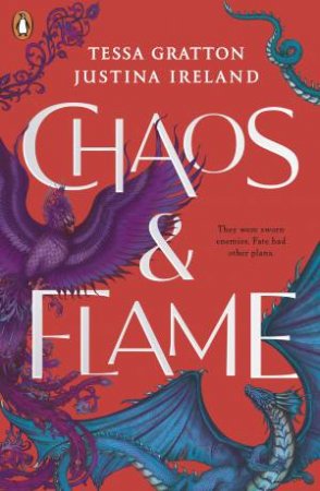 Chaos & Flame 01 by Tessa Gratton and Justina Ireland