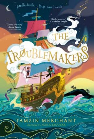 The Troublemakers by Tamzin;Escobar, Paola Merchant