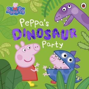 Peppa Pig: Peppa's Dinosaur Party by Peppa Pig