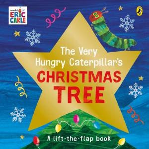 The Very Hungry Caterpillar's Christmas Tree by Eric Carle