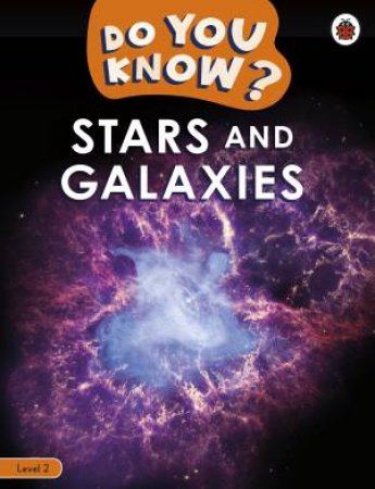 Do You Know? Level 2 - Stars and Galaxies by Unknown