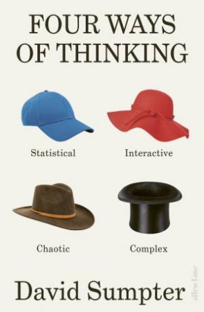 Four Ways Of Thinking by David Sumpter