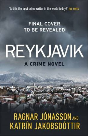 Reykjavk by Ragnar Jnasson & Katrn Jakobsdottr