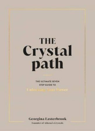 The Crystal Path by Georgina Easterbrook