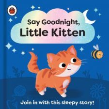 Say Goodnight Little Kitten