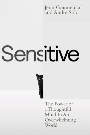 Sensitive by Jenn Granneman & Andre Sólo