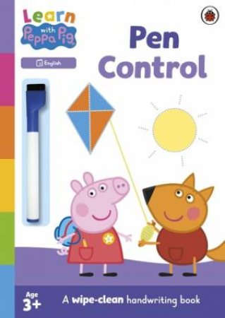 Learn with Peppa: Pen Control wipe-clean activity book by Peppa Pig