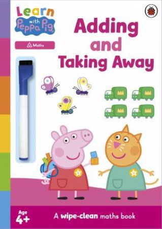 Learn with Peppa: Adding and Taking Away wipe-clean activity book by Peppa Pig