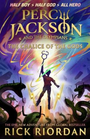 Percy Jackson and the Olympians: The Chalice of the Gods by Rick Riordan