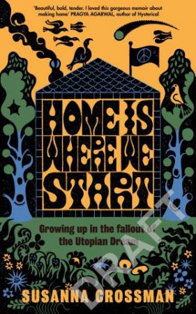 Home is Where We Start by Susanna Crossman