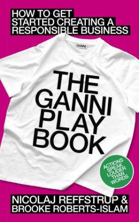 The GANNI Playbook by Nicolaj Reffstrup & Brooke Roberts-Islam