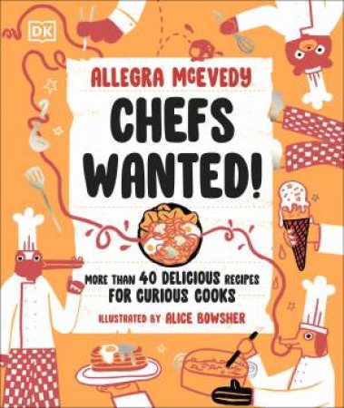 Chefs Wanted by Allegra;Bowsher, Alice McEvedy