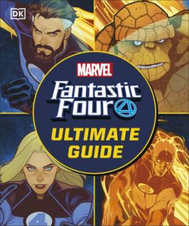 Fantastic Four The Ultimate Guide by DK