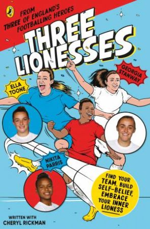 Three Lionesses by Ella Toone, Nikita Parris and G Stanway