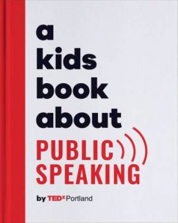 A Kids Book About Public Speaking by DK