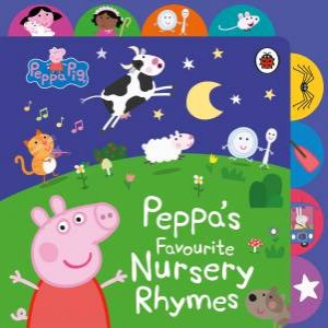 Peppa Pig: Peppa's Favourite Nursery Rhymes by Peppa Pig