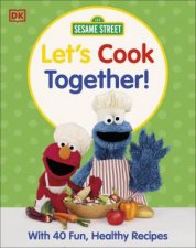 Sesame Street Lets Cook Together