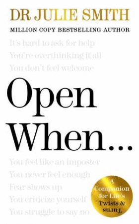 Open When ... by Dr Julie Smith